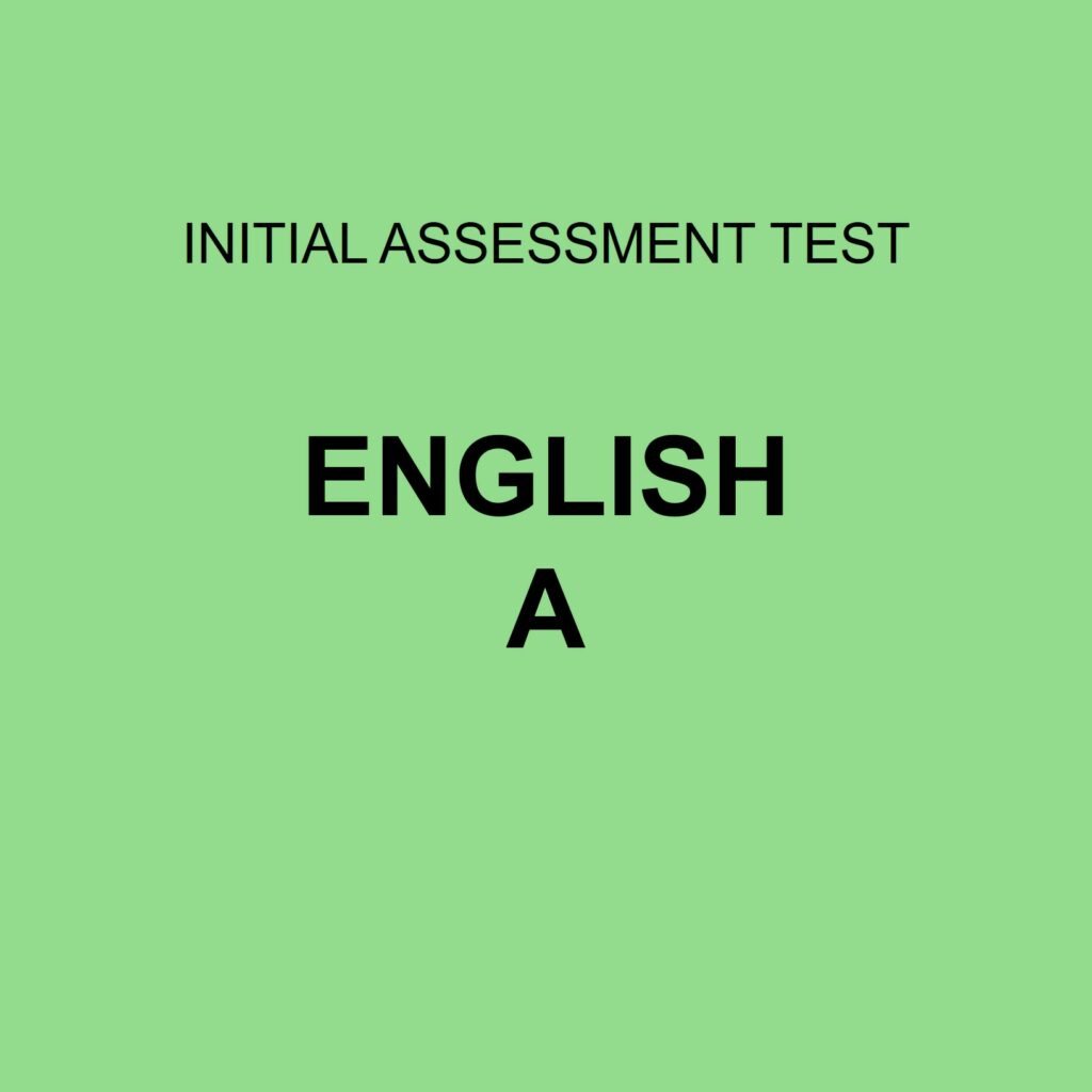 Initial Assessment Test; English A