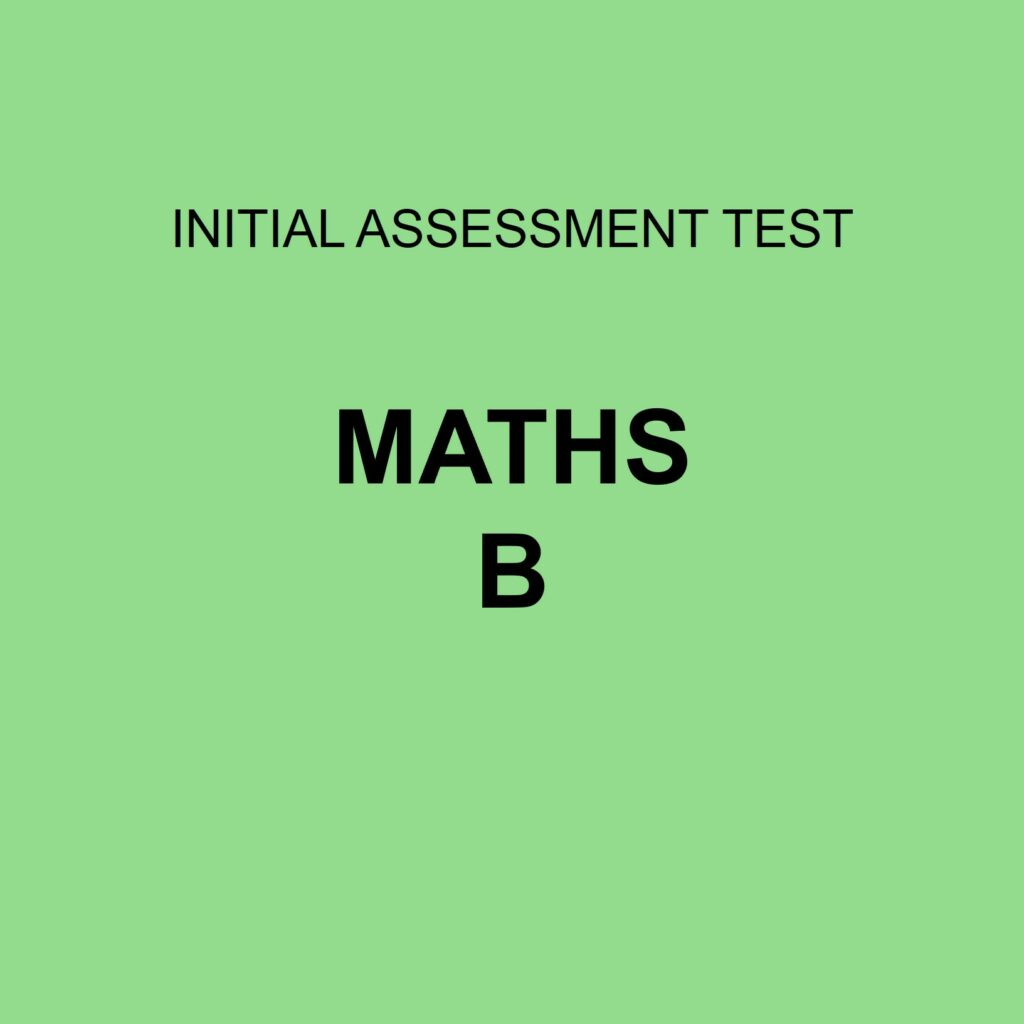 Initial Assessment Test - Maths B